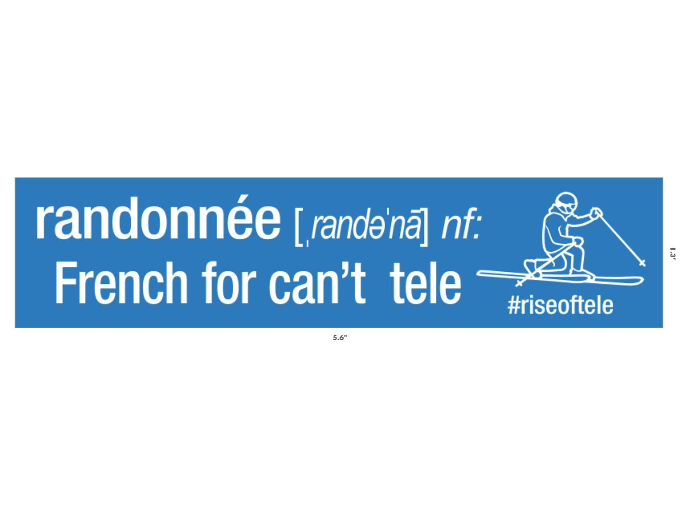 Sticker - Randonnée - French for can't tele